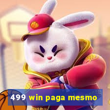 499 win paga mesmo